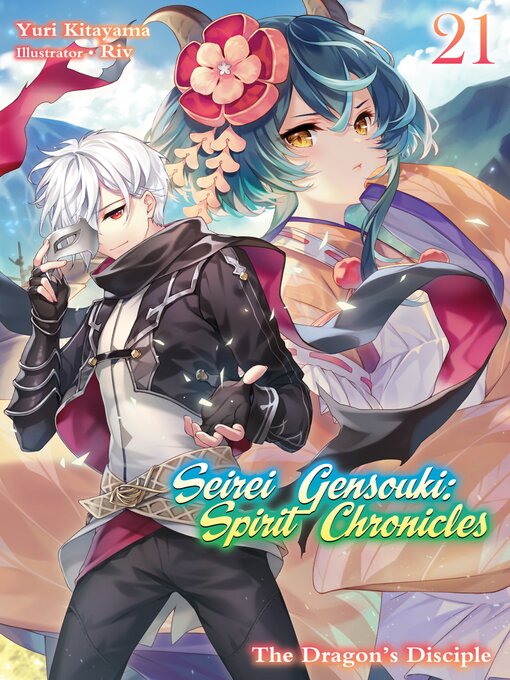 Title details for Seirei Gensouki: Spirit Chronicles, Volume 21 by Yuri Kitayama - Available
